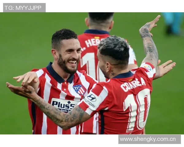 科克成为马竞历史上首位出战500场西甲的球员荣耀时刻回顾 科克成为马竞历史上首位出战500场西甲的球员荣耀时刻回顾